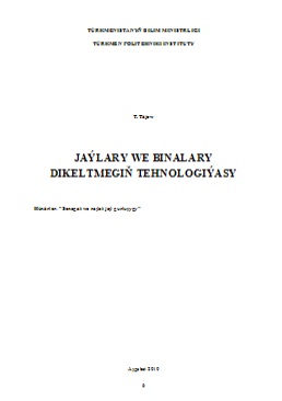 Jaýlary we binalary dikeltmegiň tehnologiýasy
